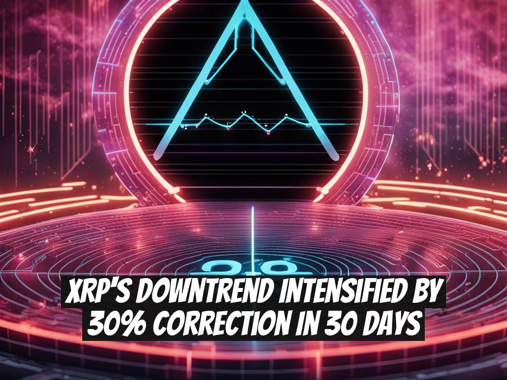 XRP's Downtrend Intensified by 30% Correction in 30 Days
