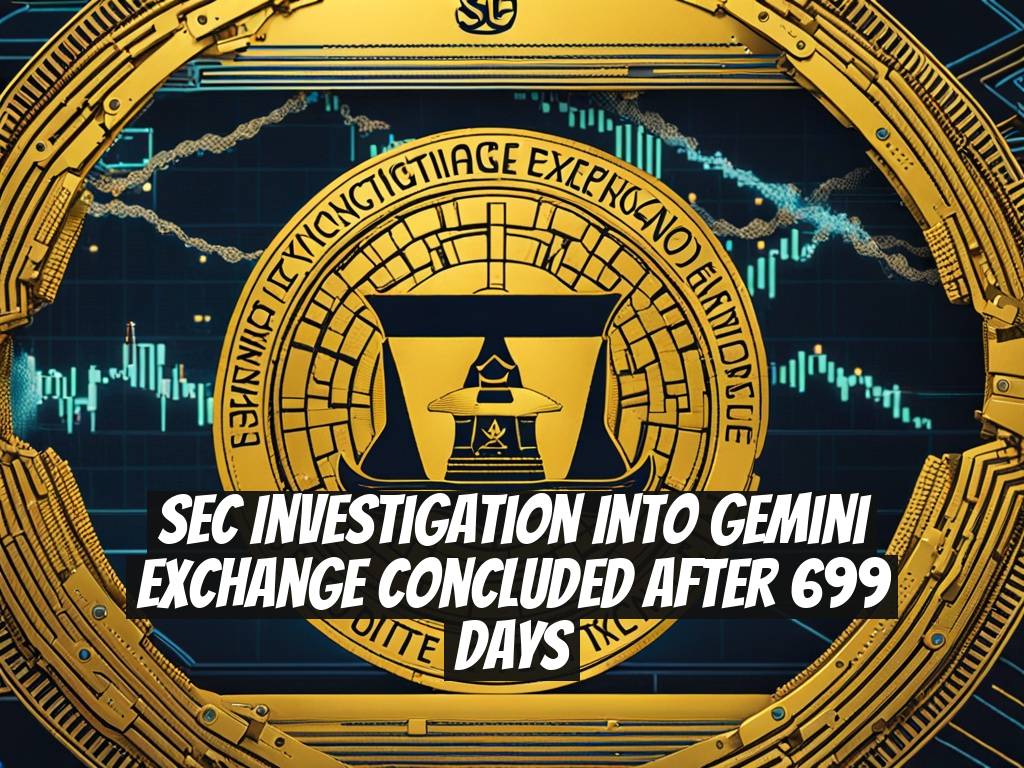 SEC Investigation into Gemini Exchange Concluded After 699 Days
