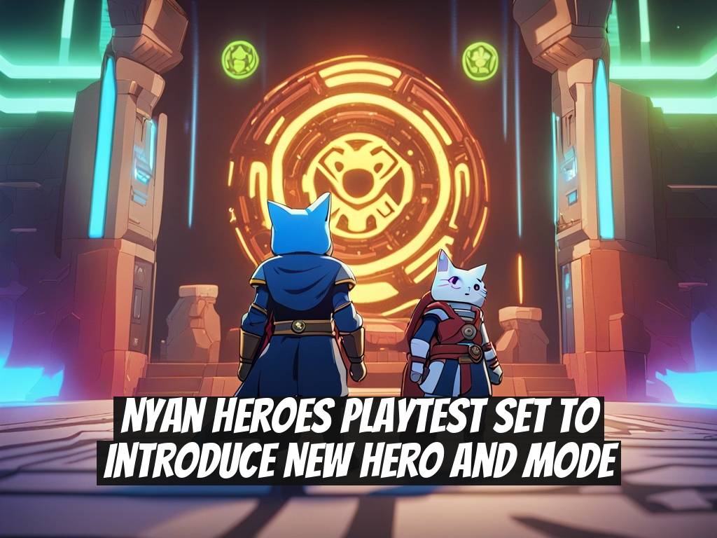 Nyan Heroes Playtest Set to Introduce New Hero and Mode