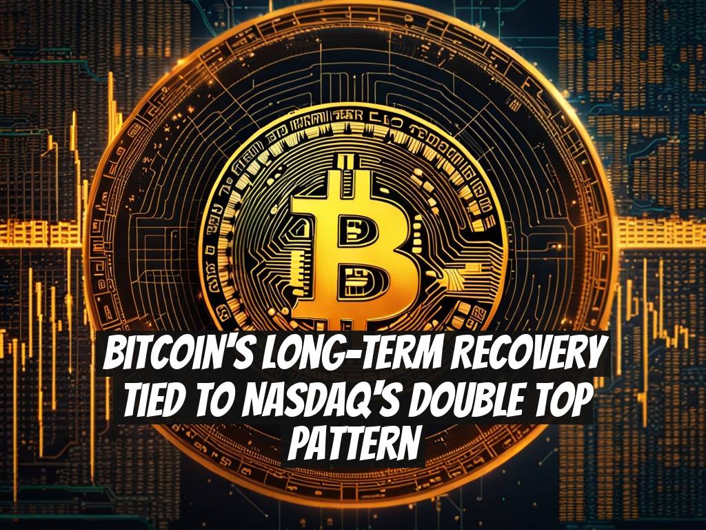 Bitcoin's Long-Term Recovery Tied to Nasdaq's Double Top Pattern