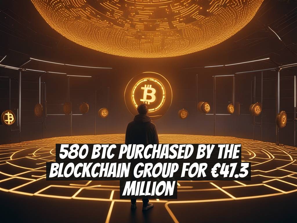 580 BTC Purchased by The Blockchain Group for €47.3 Million