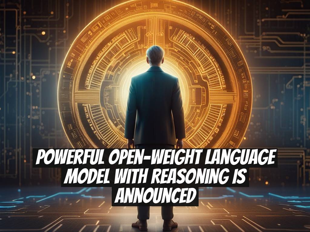 Powerful open-weight language model with reasoning is announced