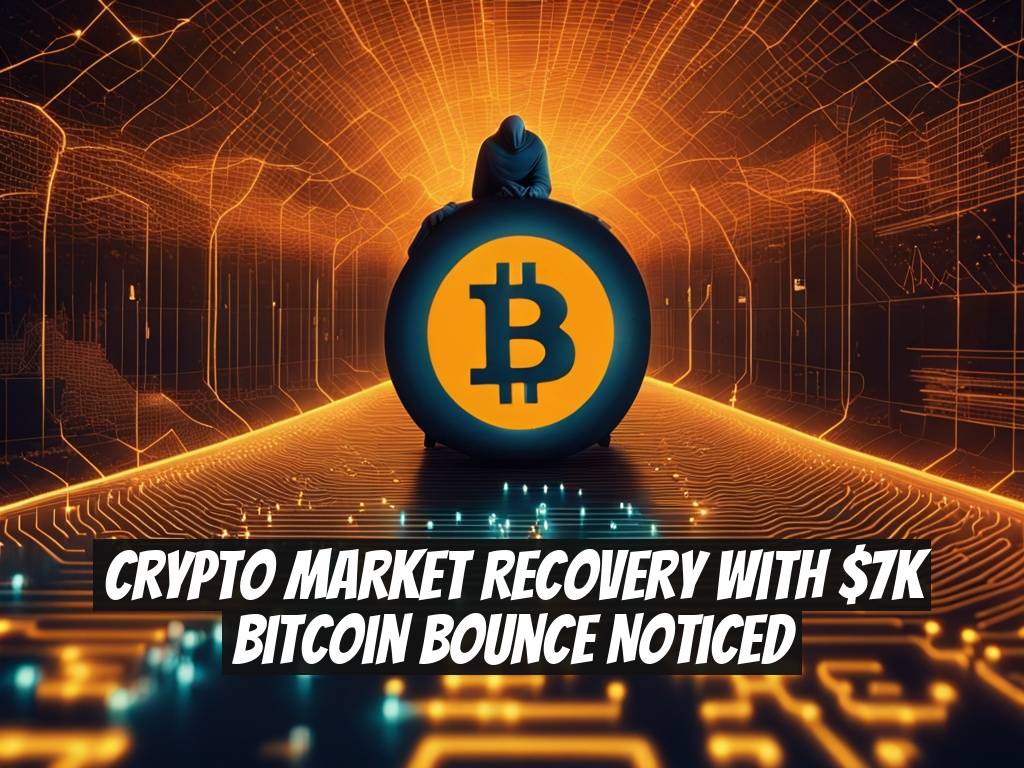 Crypto Market Recovery with $7K Bitcoin Bounce Noticed