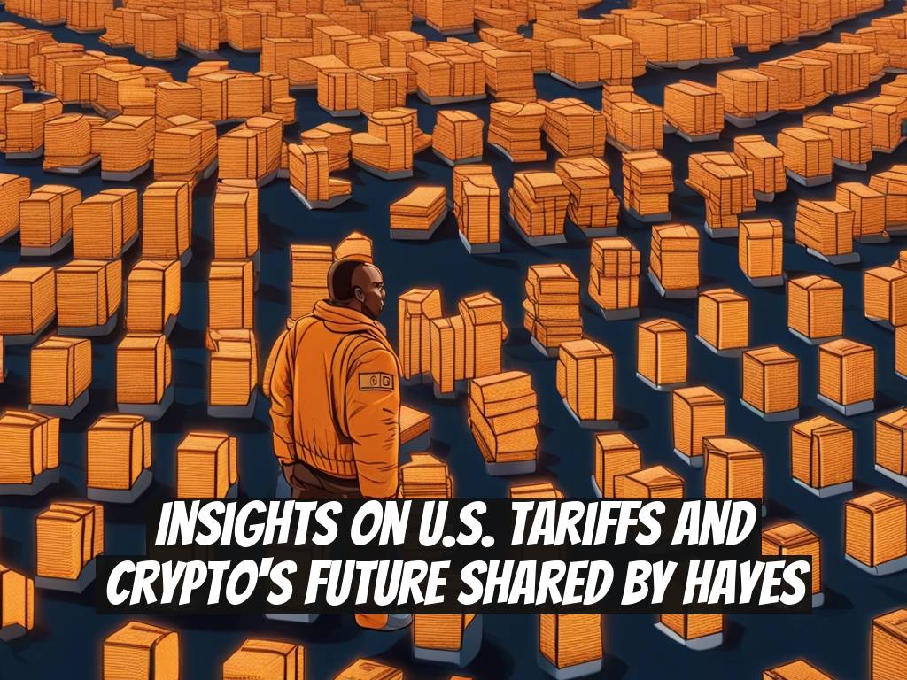 Insights on U.S. Tariffs and Crypto's Future Shared by Hayes