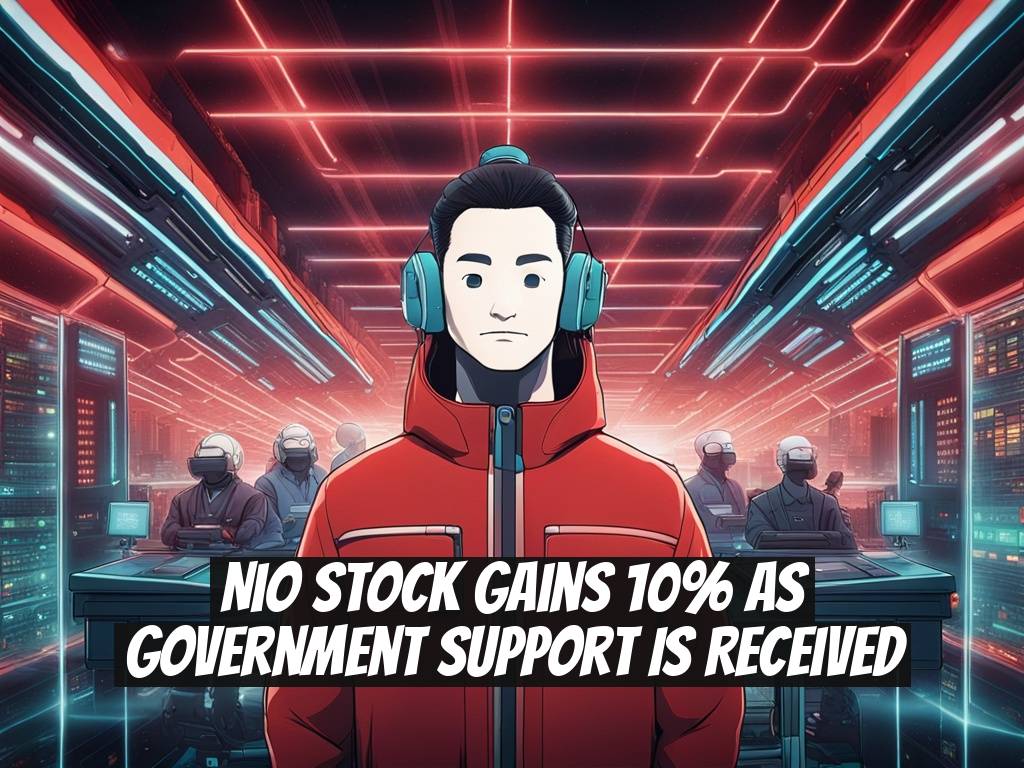 Nio Stock Gains 10% as Government Support is Received