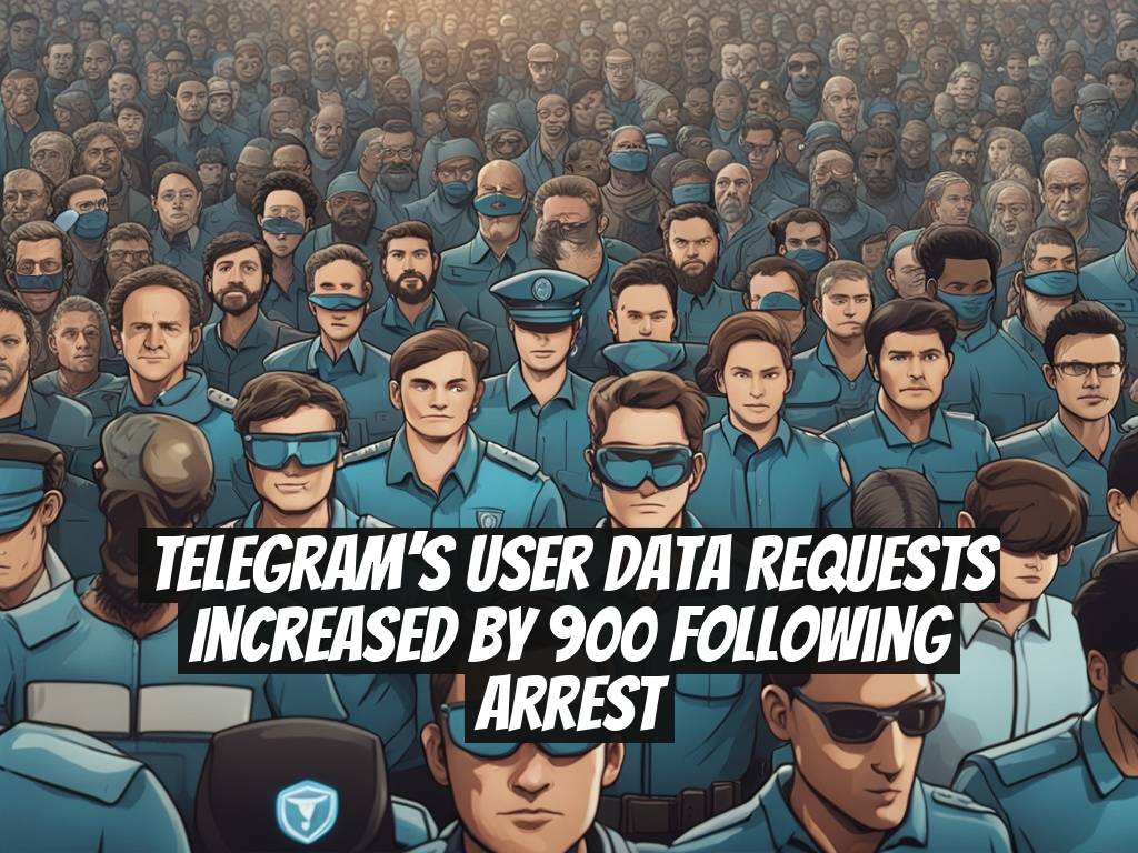 Telegram’s User Data Requests Increased by 900 Following Arrest