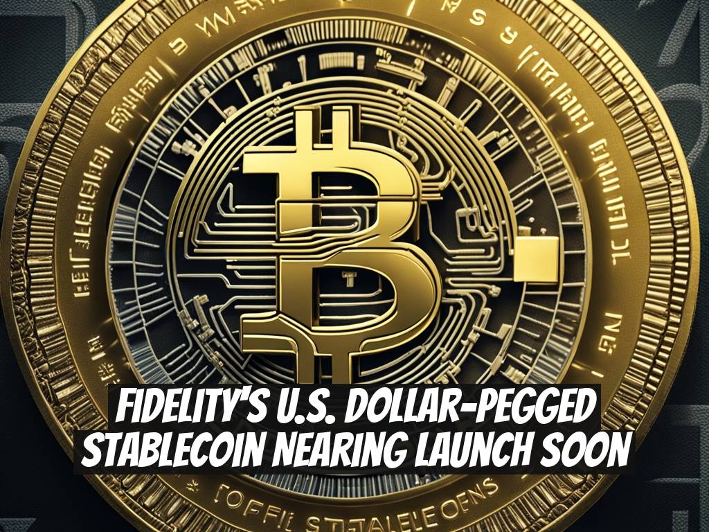 Fidelity's U.S. Dollar-Pegged Stablecoin Nearing Launch Soon