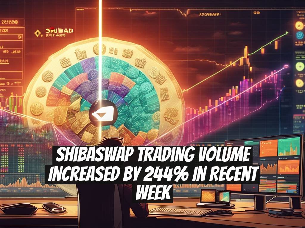 ShibaSwap Trading Volume Increased by 244% in Recent Week
