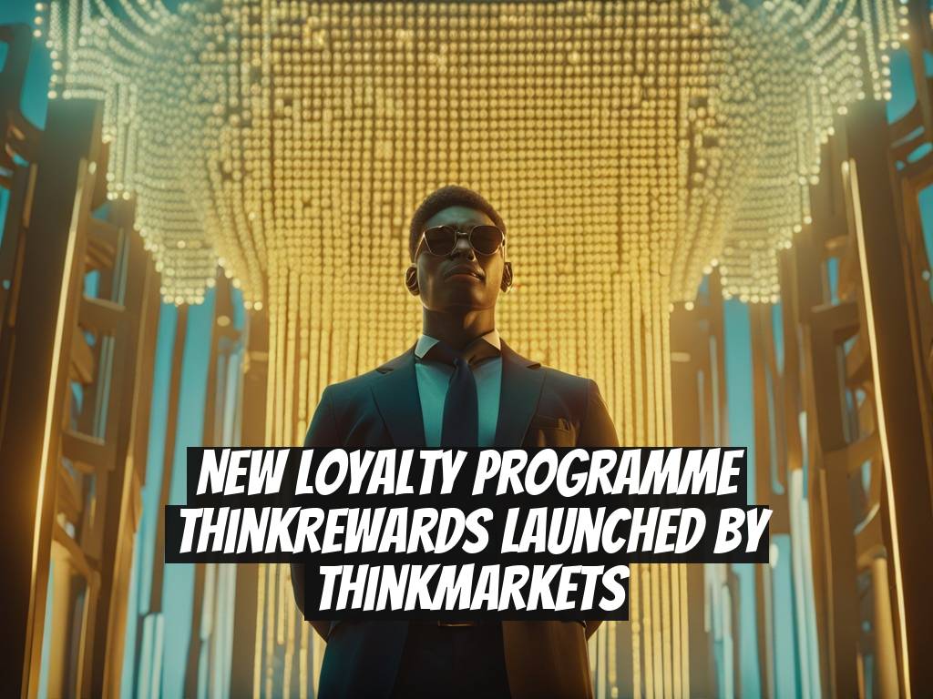 New Loyalty Programme ThinkRewards Launched by ThinkMarkets