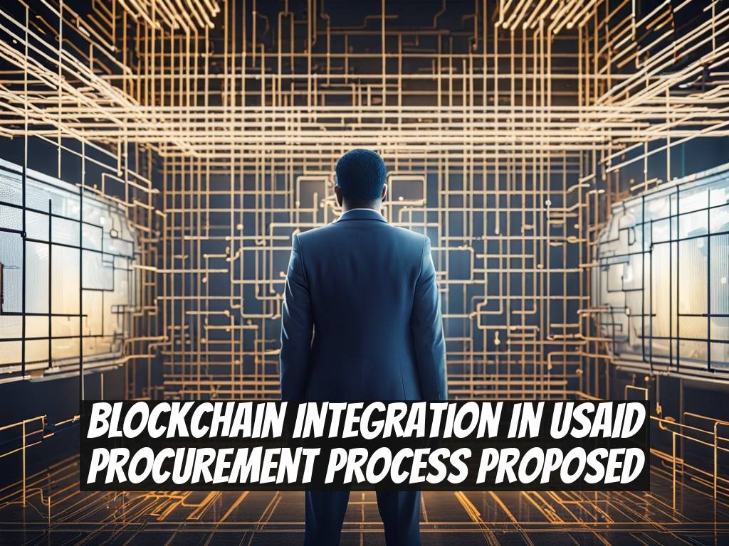 Blockchain Integration in USAID Procurement Process Proposed