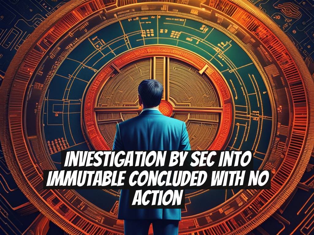 Investigation by SEC into Immutable Concluded with No Action