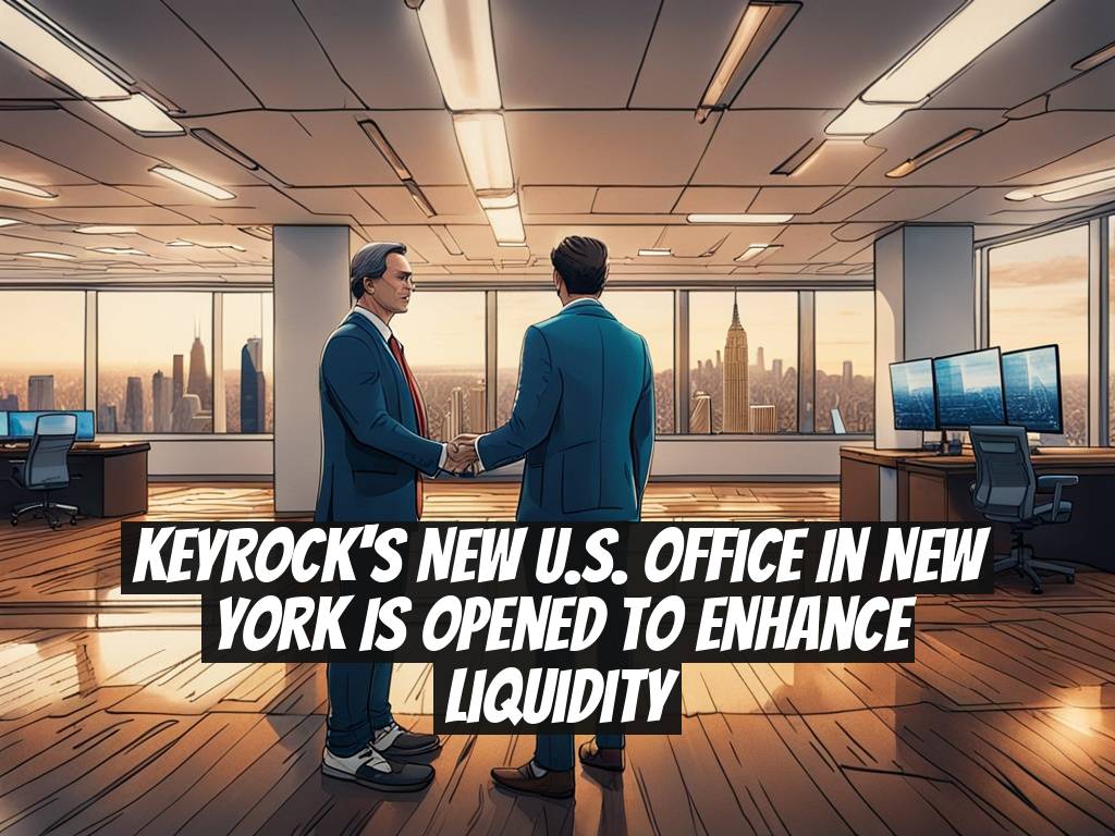 Keyrock's New U.S. Office in New York Is Opened to Enhance Liquidity