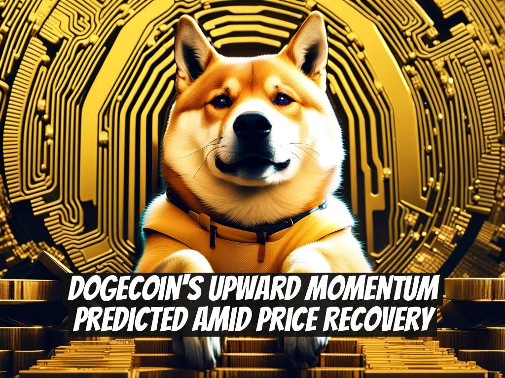 Dogecoin's Upward Momentum Predicted Amid Price Recovery