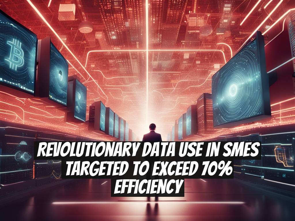 Revolutionary Data Use in SMEs Targeted to Exceed 70% Efficiency