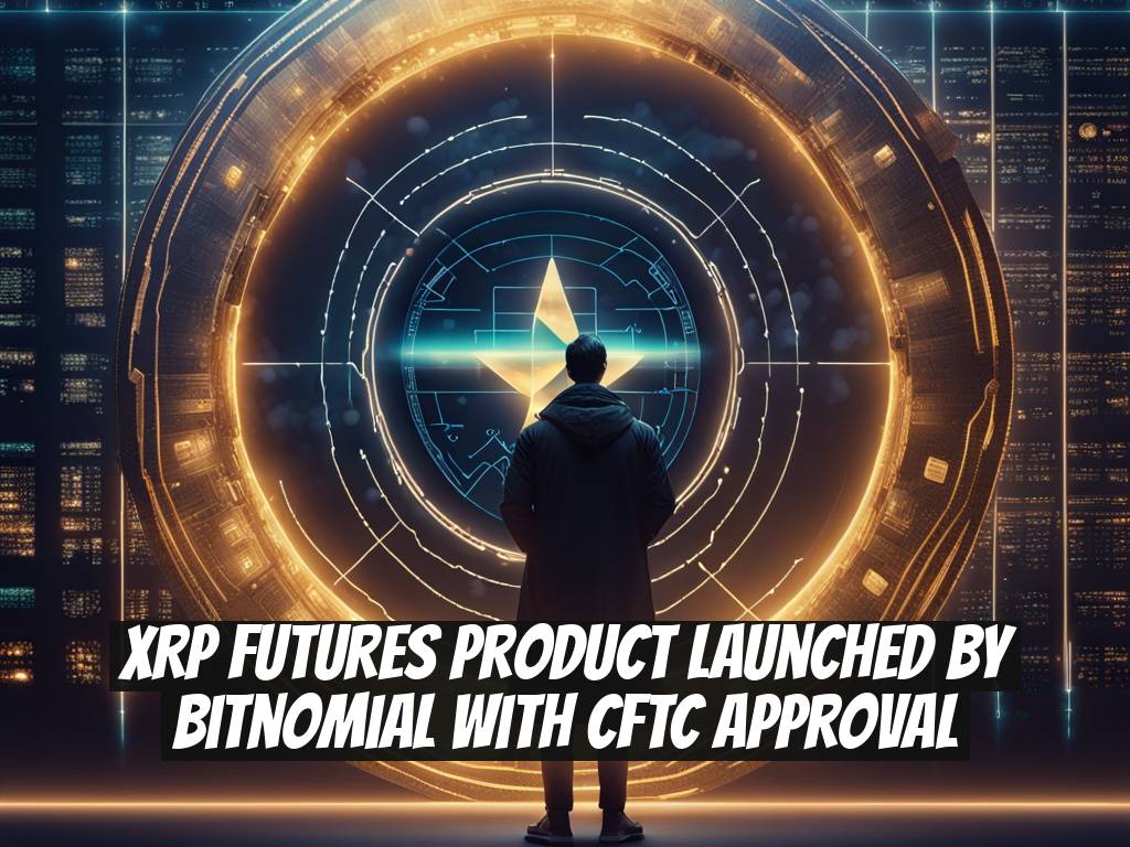 XRP Futures Product Launched by Bitnomial with CFTC Approval