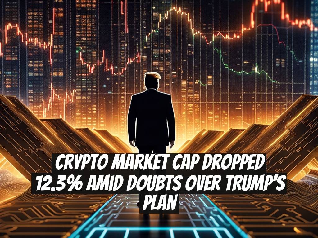 Crypto Market Cap Dropped 12.3% Amid Doubts Over Trump's Plan