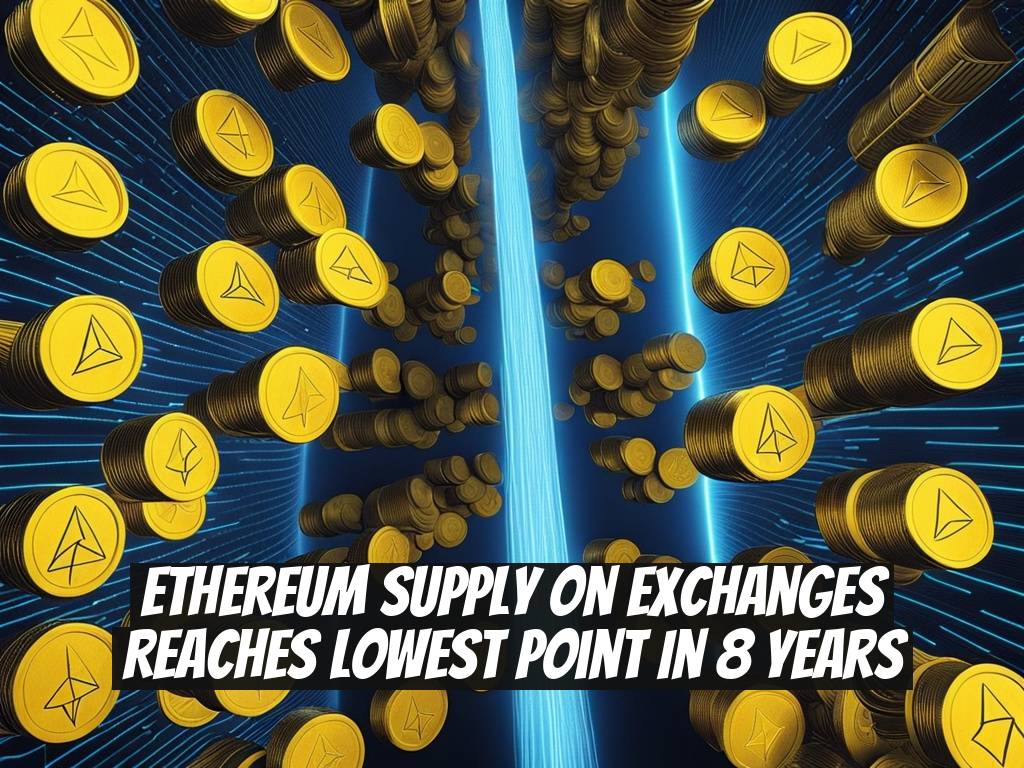 Ethereum Supply on Exchanges Reaches Lowest Point in 8 Years