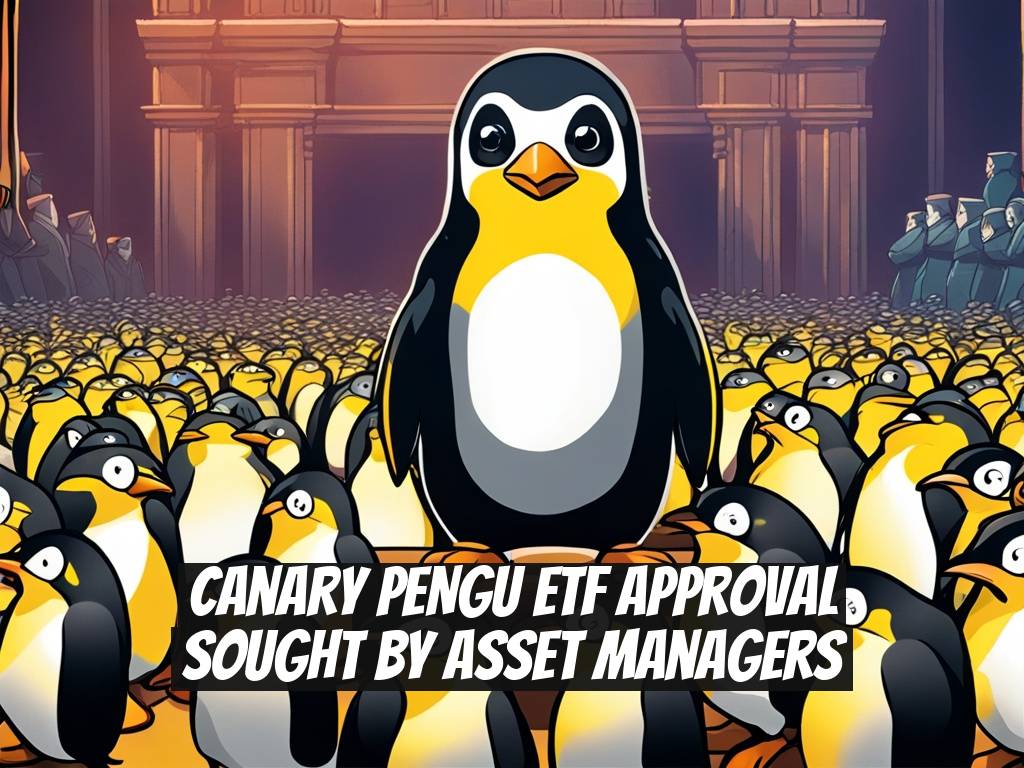 Canary PENGU ETF Approval Sought by Asset Managers