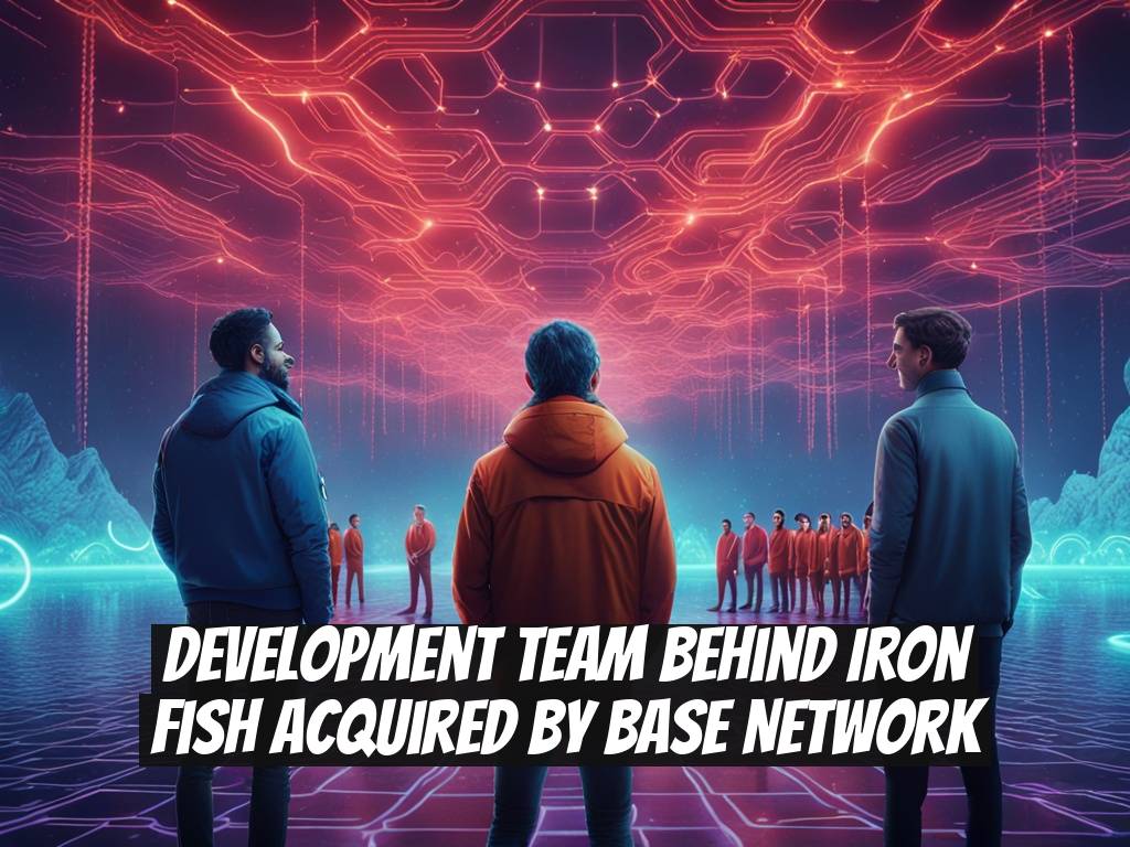 Development Team Behind Iron Fish Acquired by Base Network