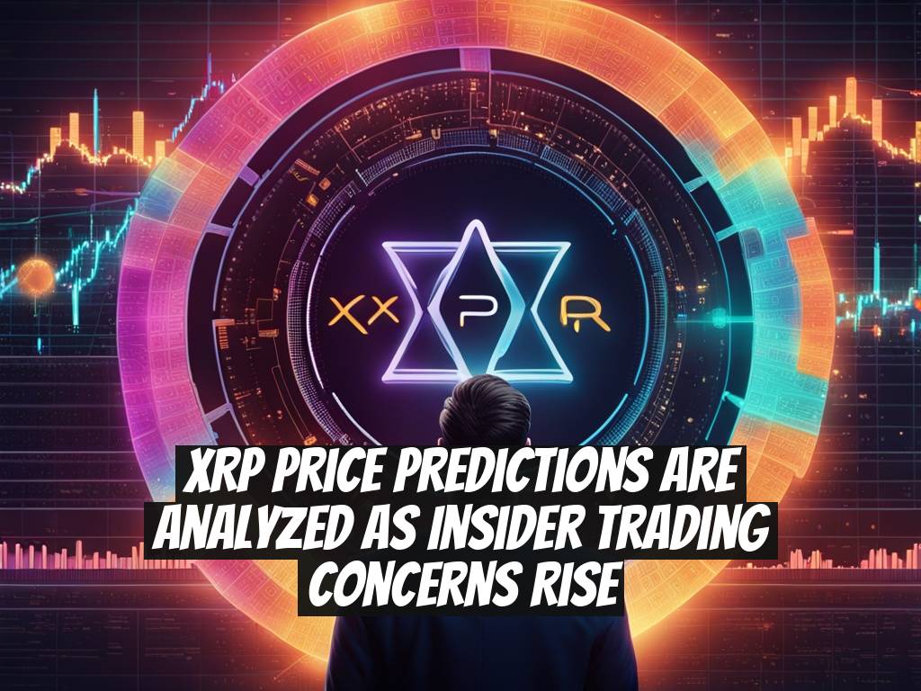 XRP price predictions are analyzed as insider trading concerns rise