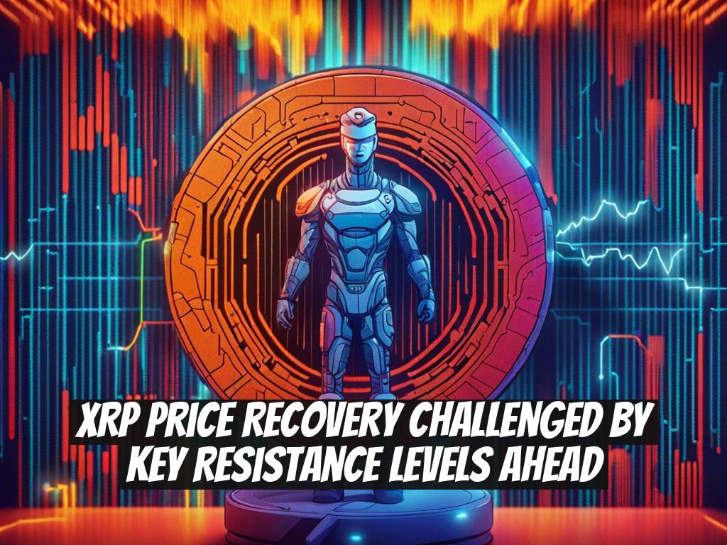 XRP Price Recovery Challenged by Key Resistance Levels Ahead