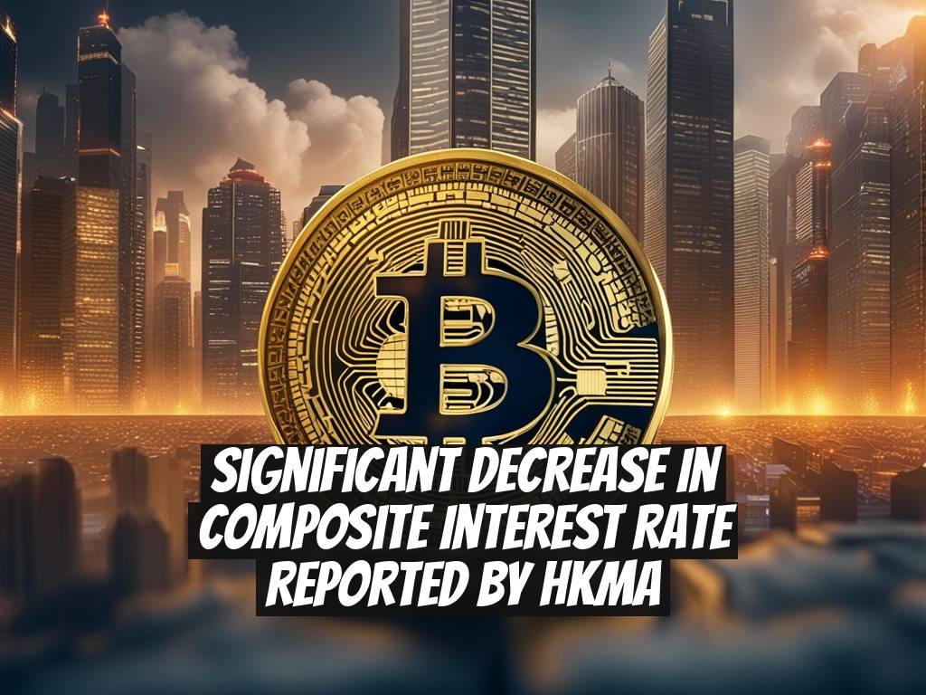 Significant Decrease in Composite Interest Rate Reported by HKMA