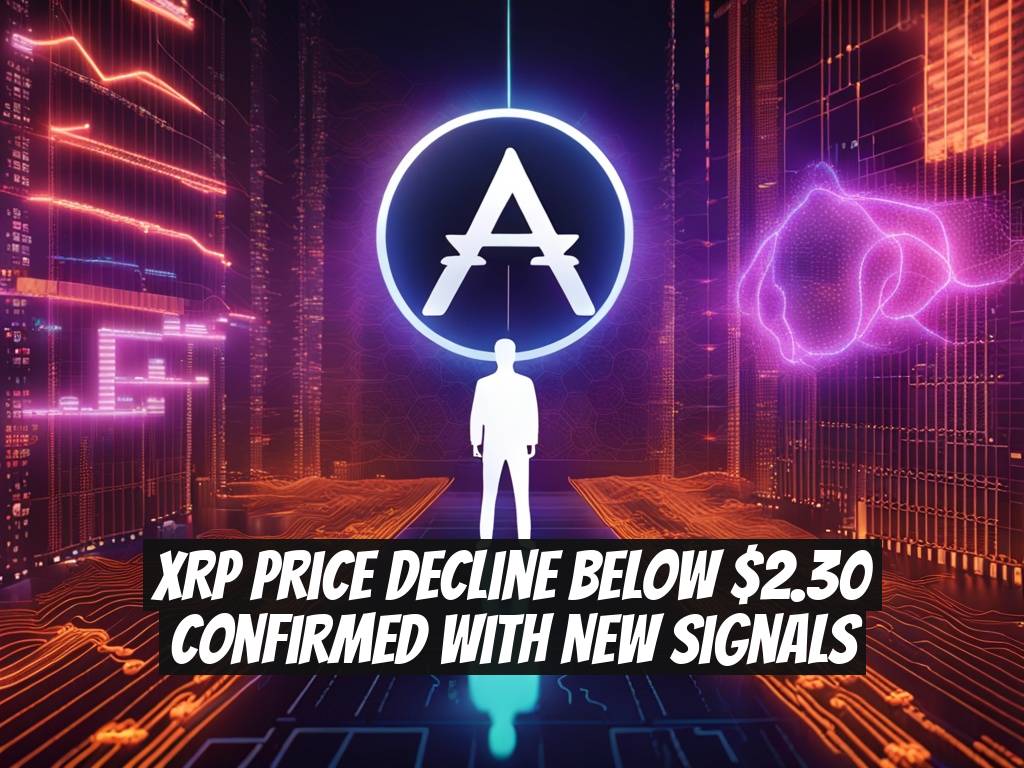 XRP Price Decline Below $2.30 Confirmed with New Signals