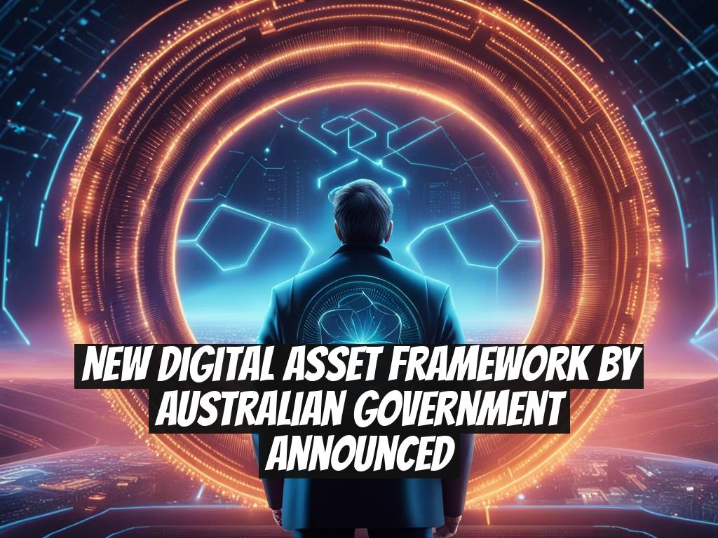 New Digital Asset Framework by Australian Government Announced
