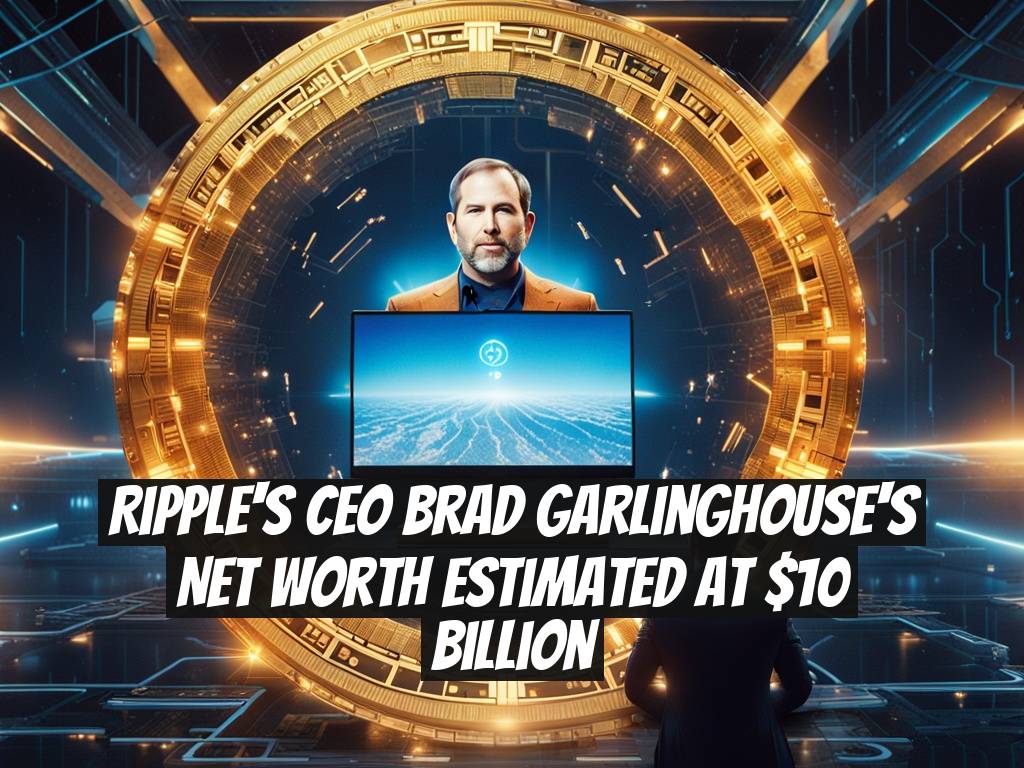 Ripple's CEO Brad Garlinghouse's Net Worth Estimated at $10 Billion