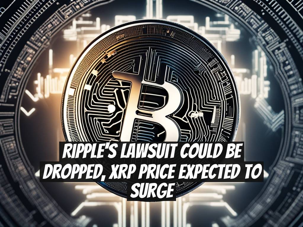 Ripple's Lawsuit Could Be Dropped, XRP Price Expected to Surge
