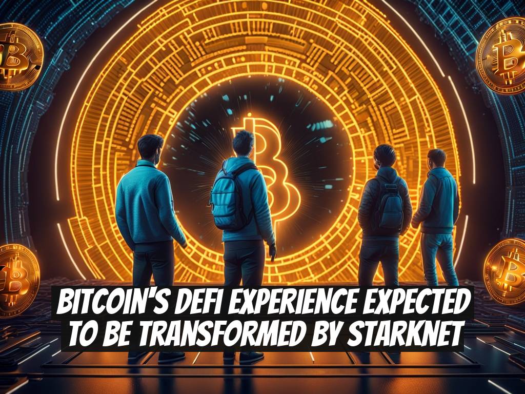 Bitcoin's DeFi Experience Expected to Be Transformed by Starknet