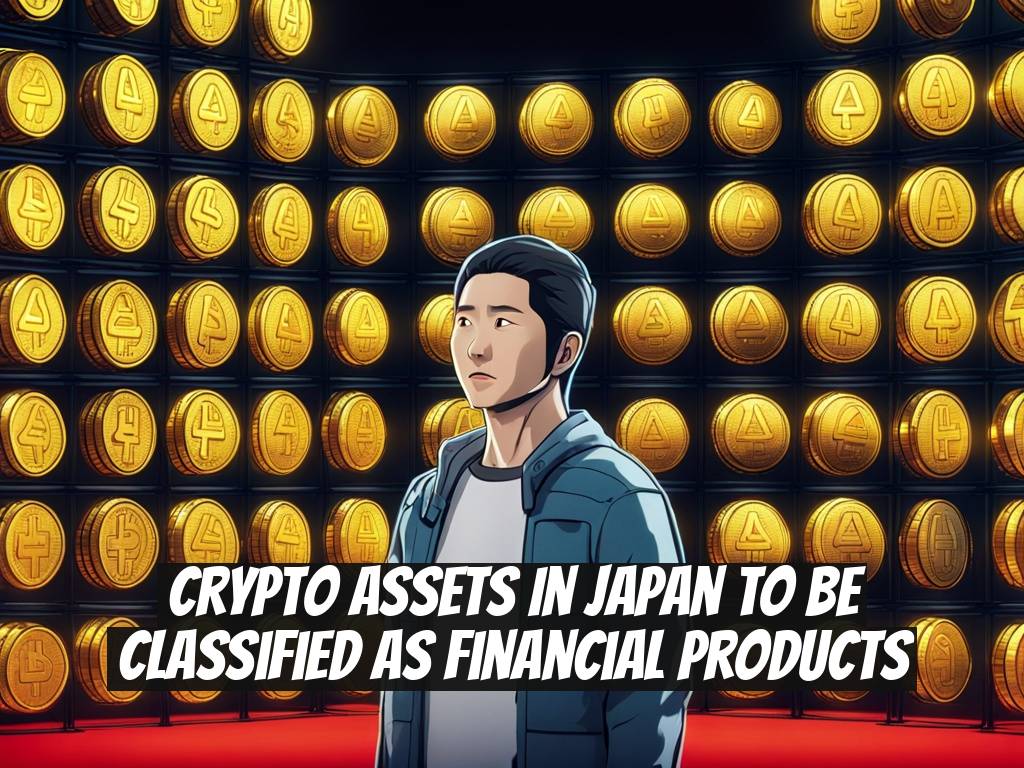 Crypto Assets in Japan to Be Classified as Financial Products