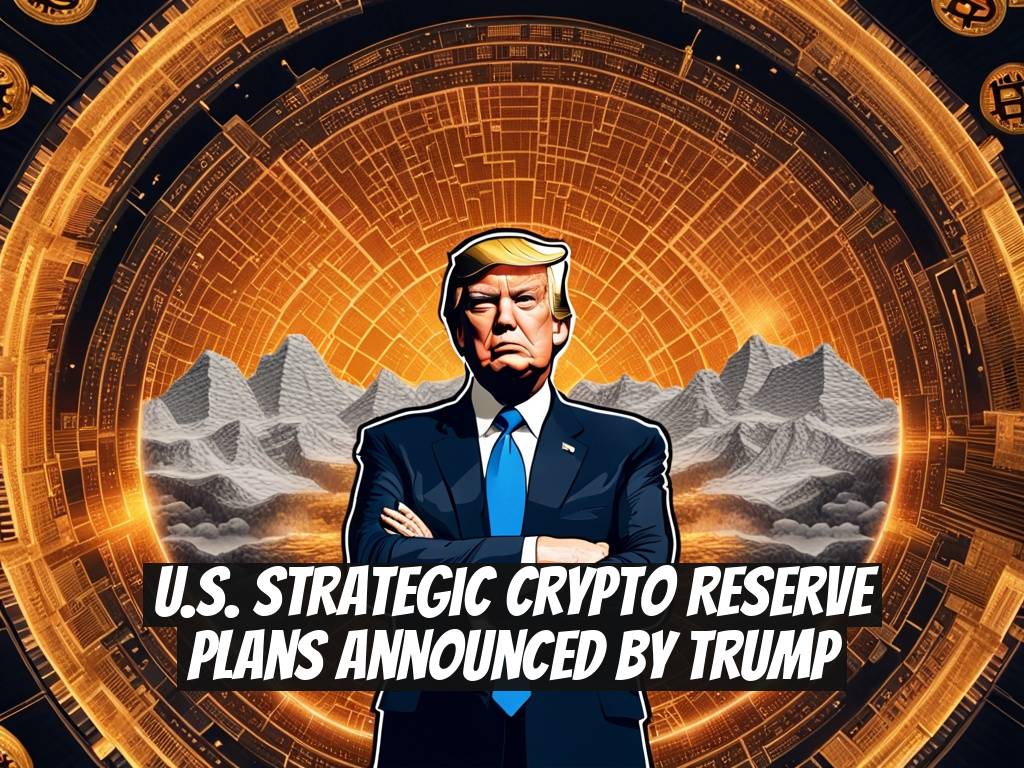 U.S. Strategic Crypto Reserve Plans Announced by Trump