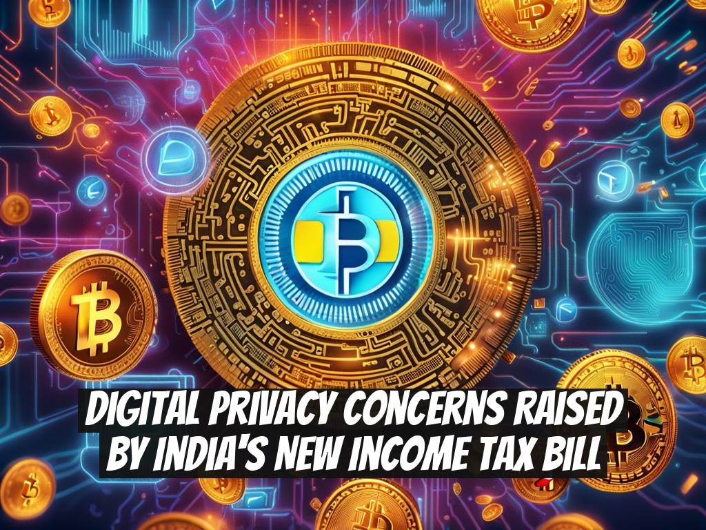 Digital Privacy Concerns Raised by India's New Income Tax Bill
