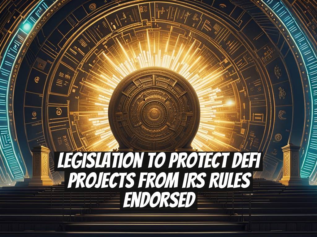 Legislation to Protect DeFi Projects from IRS Rules Endorsed