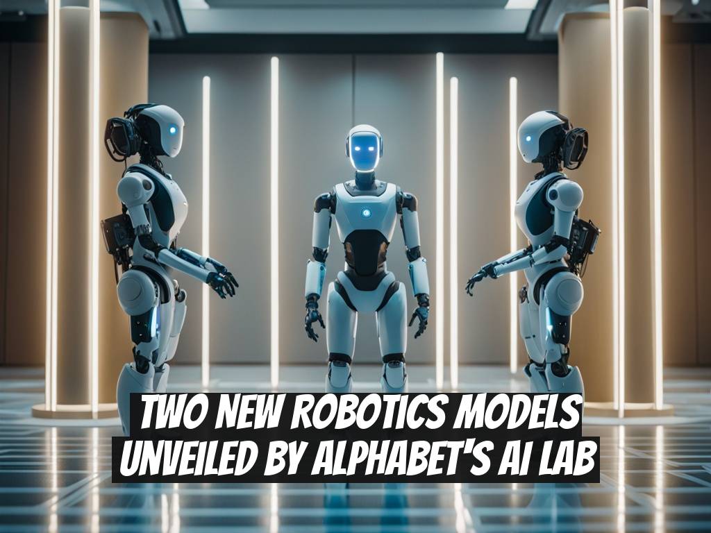 Two New Robotics Models Unveiled by Alphabet's AI Lab