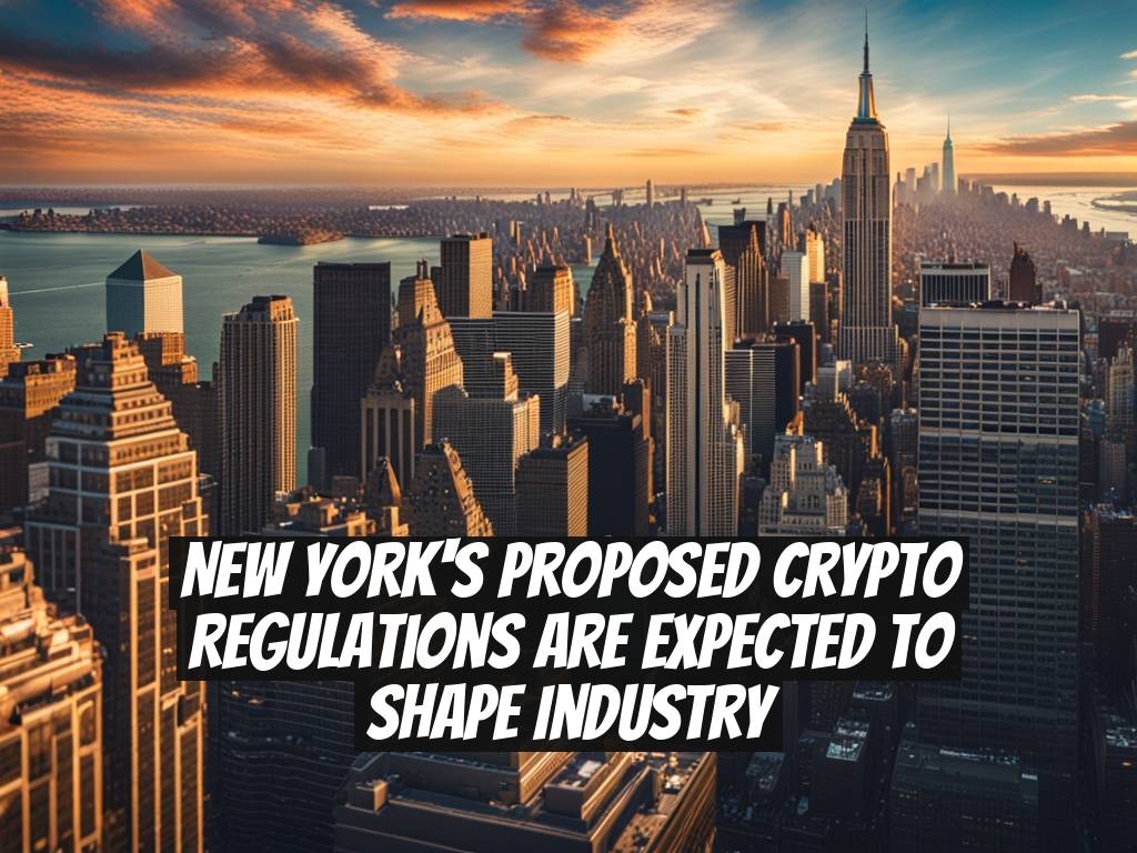 New York's Proposed Crypto Regulations Are Expected to Shape Industry