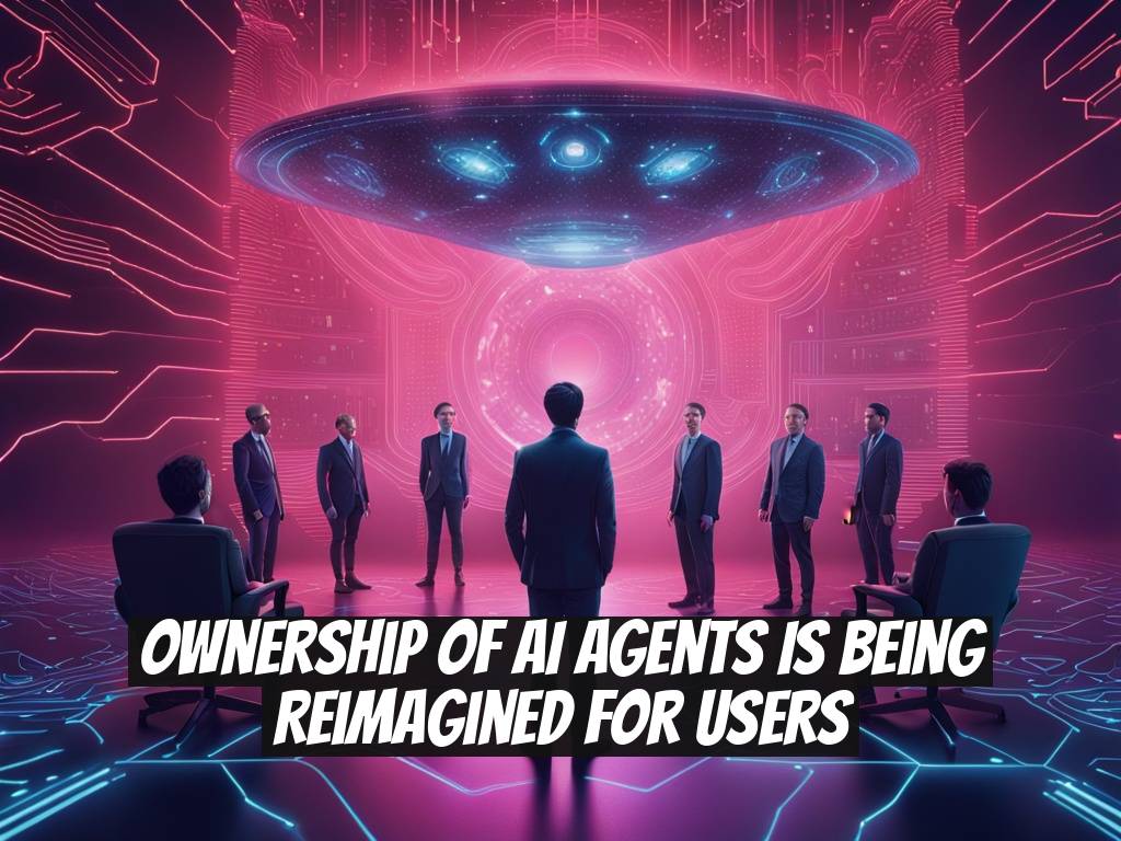 Ownership of AI Agents is Being Reimagined for Users