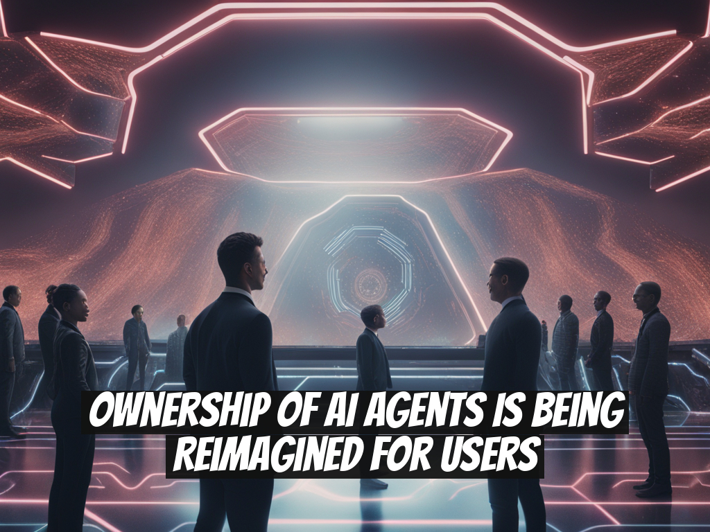 Ownership of AI Agents is Being Reimagined for Users