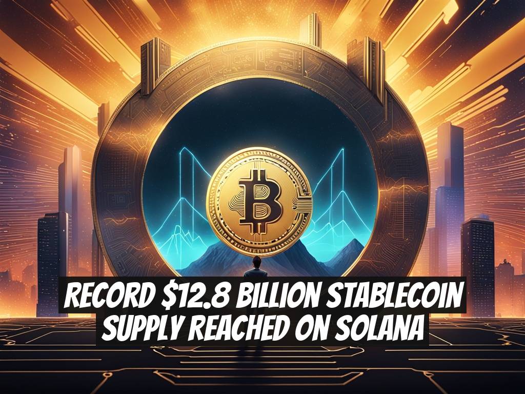 Record $12.8 Billion Stablecoin Supply Reached on Solana