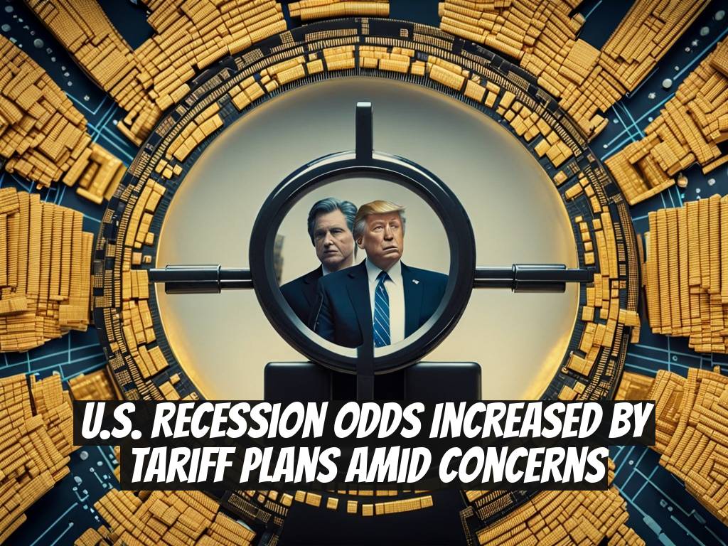 U.S. Recession Odds Increased by Tariff Plans Amid Concerns