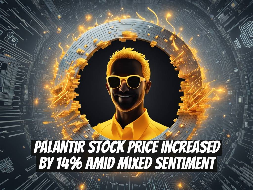 Palantir Stock Price Increased by 14% Amid Mixed Sentiment