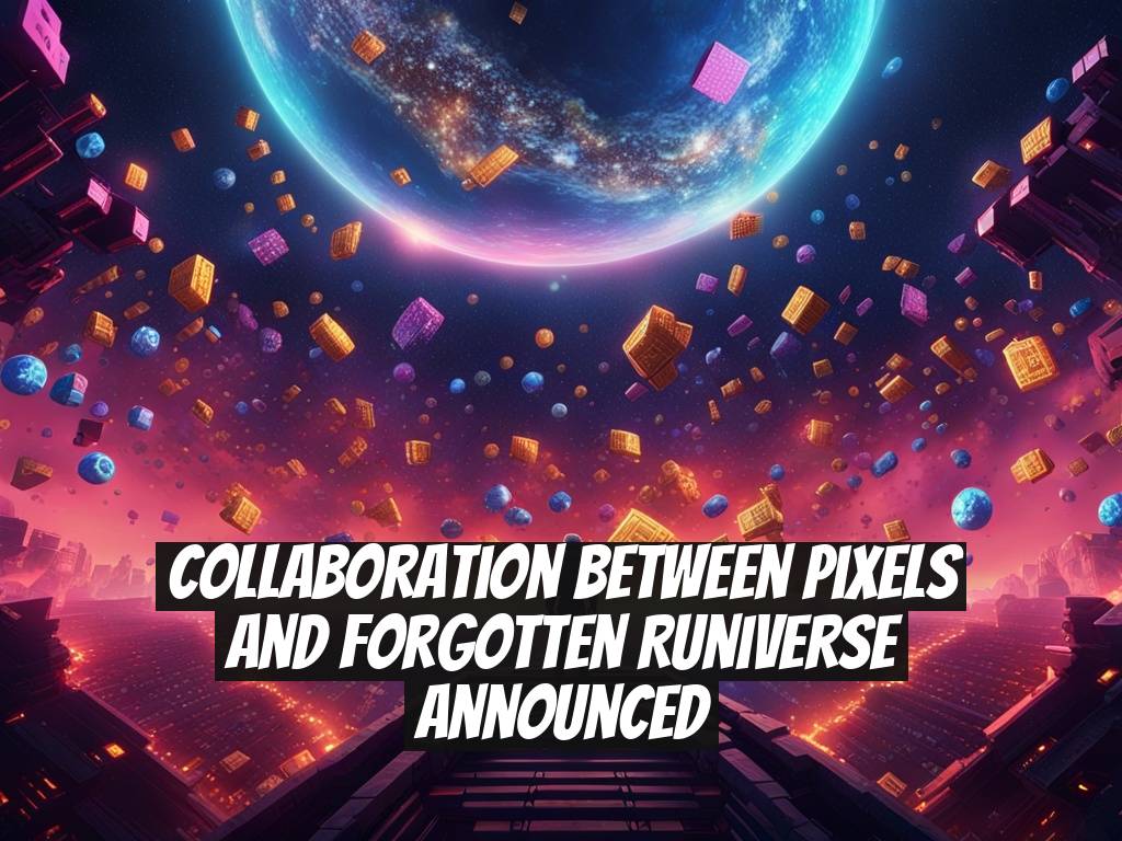 Collaboration Between Pixels and Forgotten Runiverse Announced