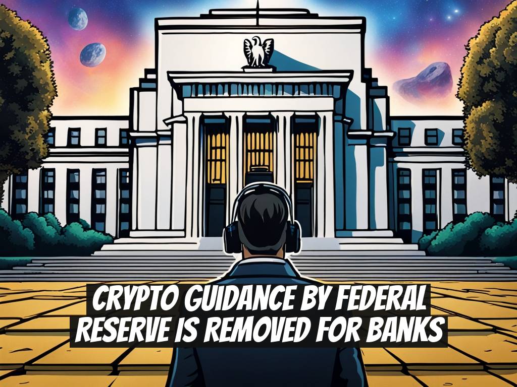 Crypto Guidance by Federal Reserve Is Removed for Banks