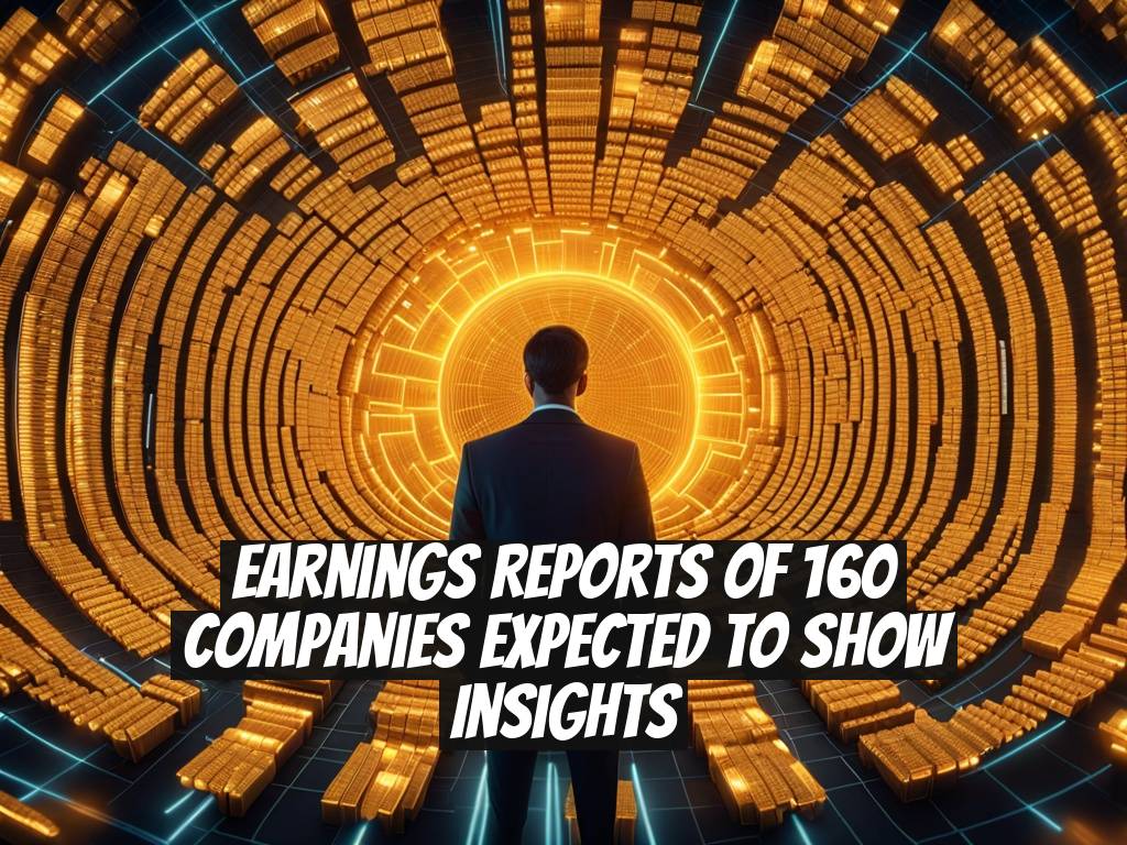 Earnings Reports of 160 Companies Expected to Show Insights
