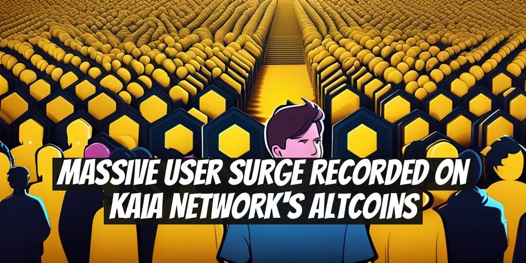 Massive User Surge Recorded on Kaia Network's Altcoins