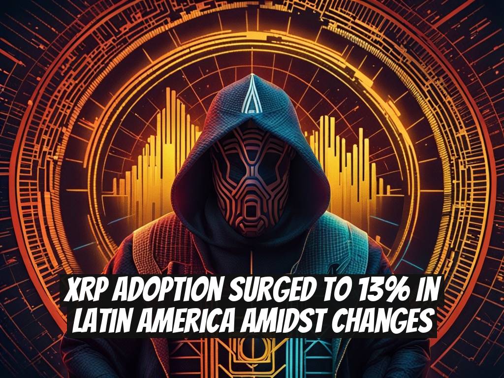 XRP Adoption Surged to 13% in Latin America Amidst Changes
