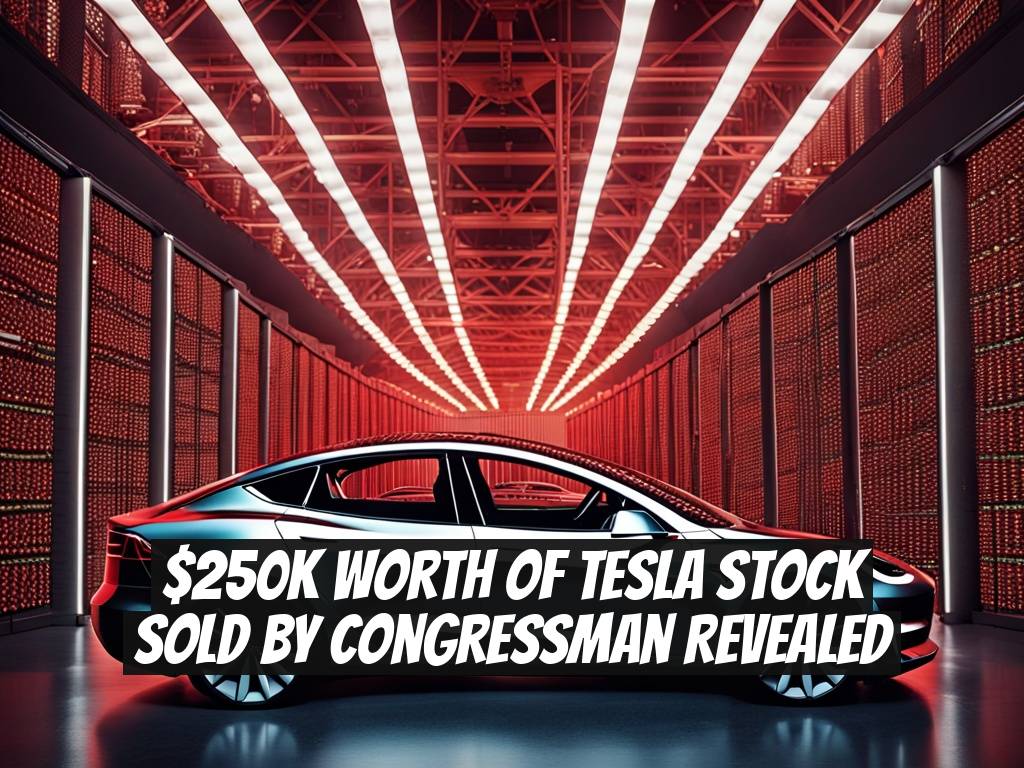 $250K Worth of Tesla Stock Sold by Congressman Revealed