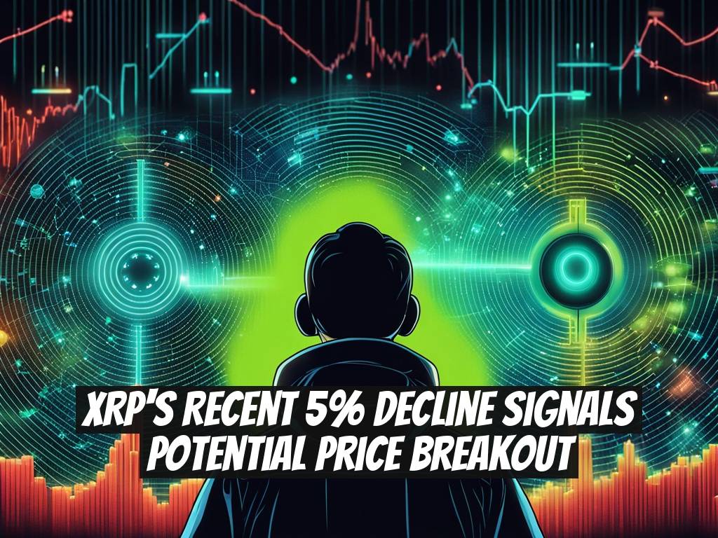 XRP's Recent 5% Decline Signals Potential Price Breakout