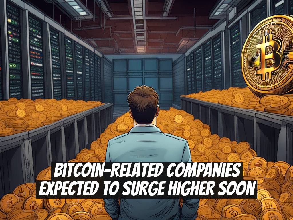 Bitcoin-Related Companies Expected to Surge Higher Soon